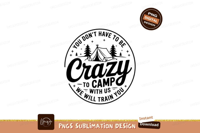 Crazy Camping Adventure Train You Vector Art Sublimation Designangry 