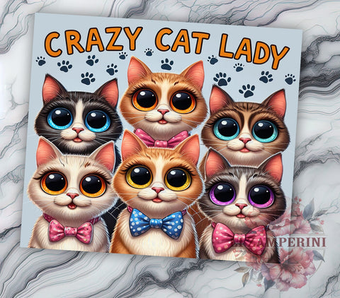 Crazy Cat Lady 20oz Tumbler Wrap PNG, Cat Lovers Tumbler Png, Straight & Tapered Tumbler Wrap, Instant Digital Download Sublimation Li Zamperini 