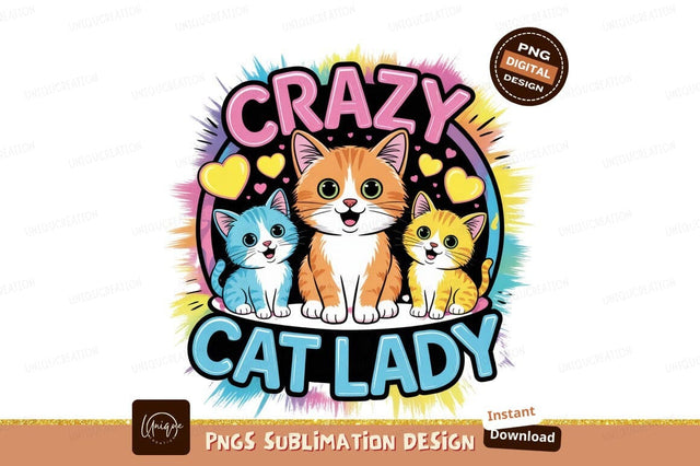 Crazy Cat Lady Vector Sublimation Png Sublimation Designangry 
