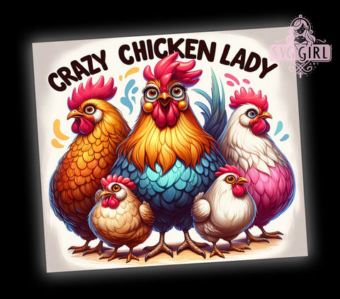 Crazy Chicken Lady 20oz Tumbler Wrap Sublimation Design, Straight Tapered Tumbler Wrap, Funny Chicken Tumbler Png, Instant Digital Download Sublimation SvggirlplusArt 