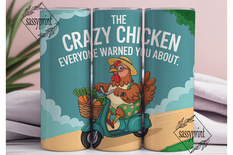 Crazy Chicken Scooter 20oz Tumbler Wrap Sublimation sassyprint 