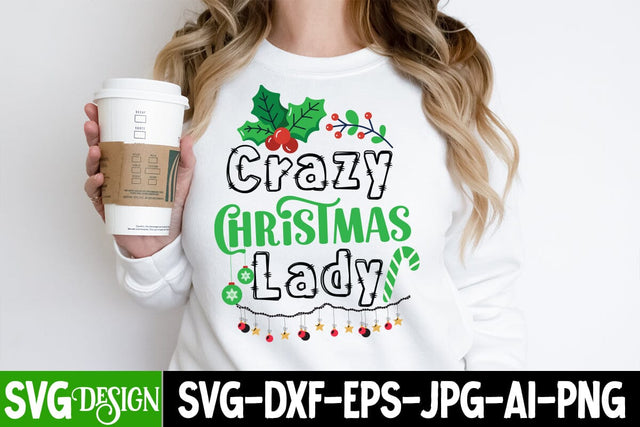 Crazy Christmas Lady SVG Cut File, Crazy Christmas Lady SVG Design, Christmas SVG Design, Crazy Christmas Lady ,Christmas SVG Quotes, Merry Christmas SVG Design, Christnmas Sublimation PNG SVG BlackCatsMedia 