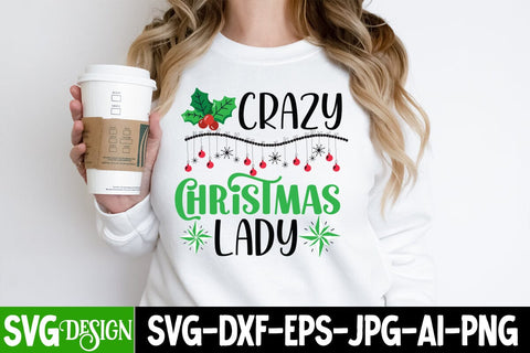 Crazy Christmas Lady SVG Cut File, Crazy Christmas Lady SVG Design, SVG Quotes, Merry Christmas SVG Design, Christnmas Sublimation PNG SVG BlackCatsMedia 