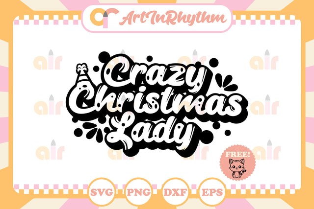 Crazy Christmas Lady svg SVG Artinrhythm shop 