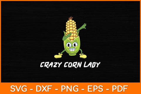 Crazy Corn Lady Funny Corn Svg Design SVG artprintfile 