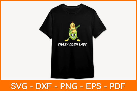 Crazy Corn Lady Funny Corn Svg Design SVG artprintfile 