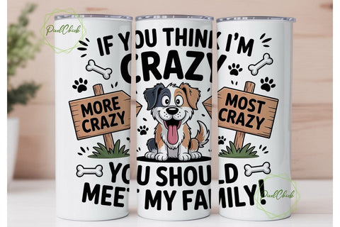 Crazy Dog Family 20oz Tumbler Design Sublimation PixelChick 