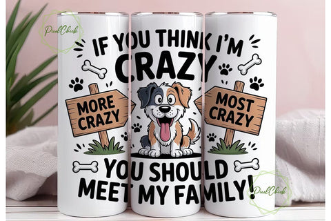 Crazy Dog Family 20oz Tumbler Design Sublimation PixelChick 