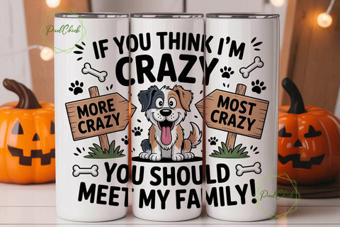 Crazy Dog Family 20oz Tumbler Design Sublimation PixelChick 