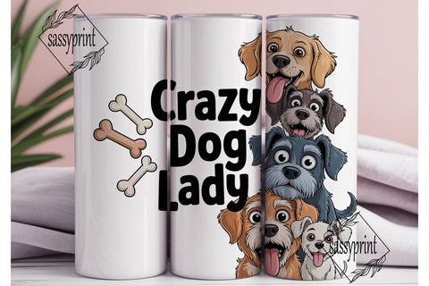 Crazy Dog Lady 20oz Tumbler Wrap Sublimation sassyprint 