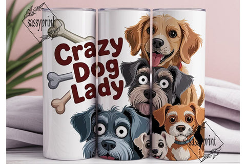 Crazy Dog Lady 20oz Tumbler Wrap Sublimation sassyprint 