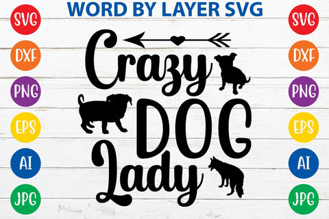 Crazy Dog Lady svg design SVG Rafiqul20606 