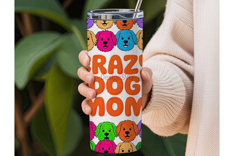 Crazy Dog Mom 20oz Tumbler Wrap Sublimation DesignSVG 