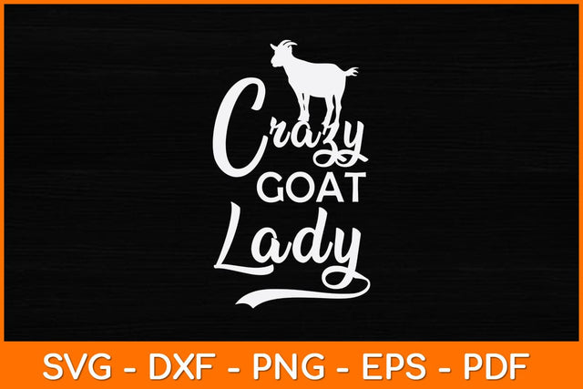 Crazy Goat Lady Funny Svg Design SVG artprintfile 