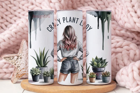 Crazy Plant Lady 20oz Tumbler Wrap Sublimation DesignSVG 