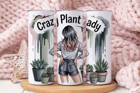 Crazy Plant Lady 20oz Tumbler Wrap Sublimation DesignSVG 