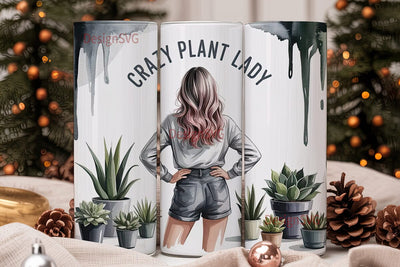 Crazy Plant Lady 20oz Tumbler Wrap Sublimation DesignSVG 