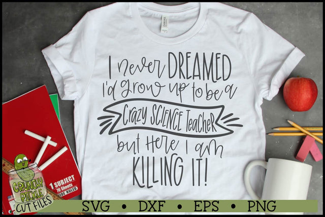 Crazy Science Teacher SVG File SVG Crunchy Pickle 