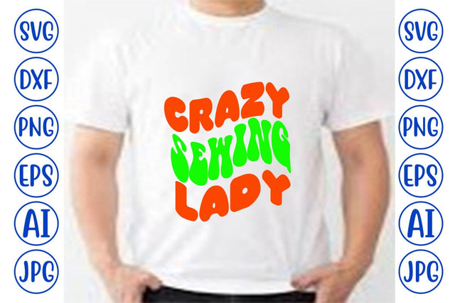 Crazy Sewing Lady Retro SVG SVG Syaman 