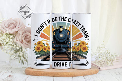 Crazy Train Driver 20oz Tumbler Wrap Sublimation sassyprint 