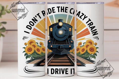 Crazy Train Driver 20oz Tumbler Wrap Sublimation sassyprint 