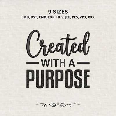 Created With a Purpose Embroidery Design – Inspirational Quote Machine Embroidery File, Motivational Design Embroidery/Applique DESIGNS PatternFeed8 