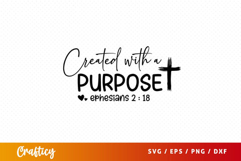 Created with a purpose ephe Svg Design SVG Designangry 