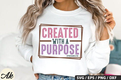 Created With A Purpose Ephesians 2,10 SVG Design SVG akazaddesign 