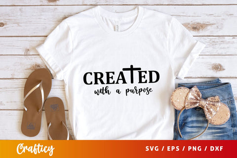 Created with a purpose Svg Design SVG Designangry 