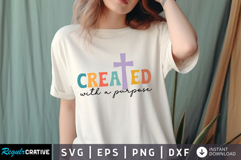 Created With a Purpose svg Design SVG Regulrcrative 