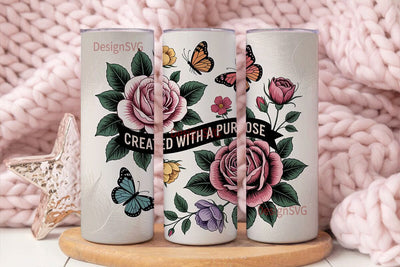 Created With A Purpose Tumbler Wrap Sublimation DesignSVG 