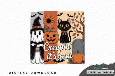 Creepin' it's real halloween sublimation png design Sublimation Regulrcrative 