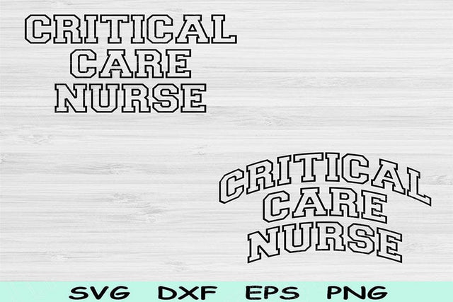 Critical Care Nurse Svg Cut File, Critical Care Nurse Png, ICU Nurse Svg Files For Cricut, Nurse Shirt Svg Text Sublimation Digital Design SVG TiffsCraftyCreations 