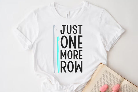 Crochet Quote Design, Just one More row SVG SVG FiveStarCrafting 