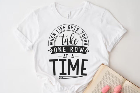 Crochet Quote Design, When life gets tough take one row at a time SVG SVG FiveStarCrafting 