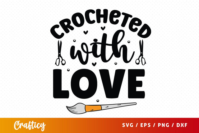 Crocheted with love T shirt SVG Design SVG Designangry 