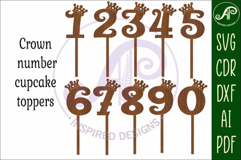 Crown number cupcake toppers, 10designs SVG laser cut SVG APInspireddesigns 