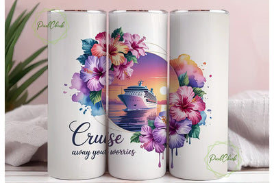 Cruise Away Worries Tumbler Wrap Sublimation PixelChick 