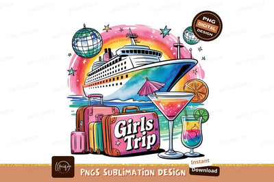 Cruise Girls Trip With Cocktails Illustration Sublimation Designangry 