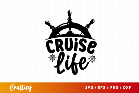 Cruise Life SVG Design SVG Designangry 