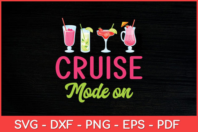 Cruise Ship Cruise Mode On Funny Svg Design SVG artprintfile 