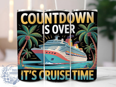 Cruise Time 20oz Tumbler Wrap, Funny Cruise Quotes, Vacation Countdown Design, Nautical Sublimation Wrap, Cruise Ship Theme, 20oz Tumbler Design, PNG Tumbler Wrap Sublimation ToriDesigns 