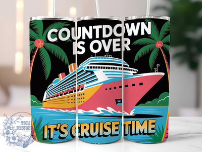 Cruise Time 20oz Tumbler Wrap, Funny Cruise Quotes, Vacation Countdown Design, Nautical Sublimation Wrap, Cruise Ship Theme, 20oz Tumbler Design, PNG Tumbler Wrap Sublimation ToriDesigns 