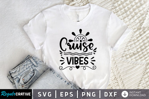 Cruise vibes SVG Design SVG Regulrcrative 