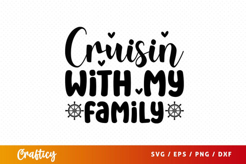 Cruisin with my family SVG Design SVG Designangry 