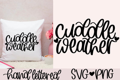 Cuddle weather svg, fall vibes svg, cozy vibes svg, fall shirt svg, cold weather svg, fall svg, hand lettered svg, sweater weather svg SVG AnitaAlyiaLettering 