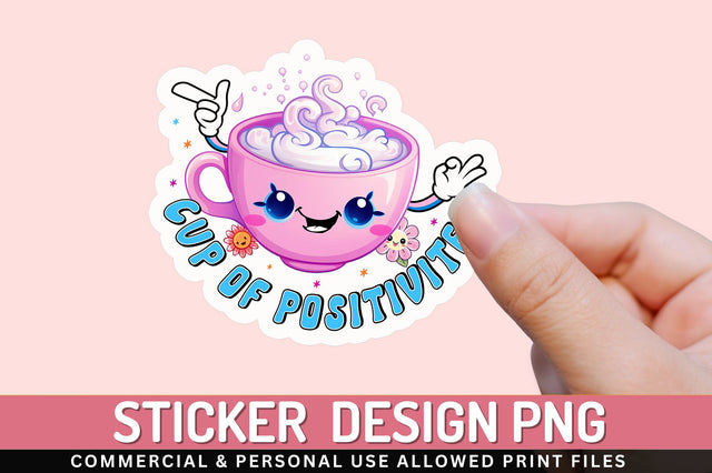 Cup of positivitea Sticker Design Sublimation Regulrcrative 
