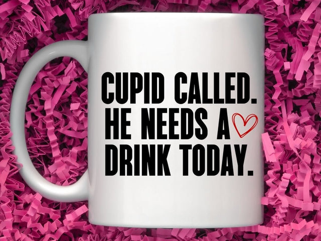 Cupid Called He Needs A Drink Today Funny Valentine SVG PNG DXF EPS SVG So_Fontsy_VIP 