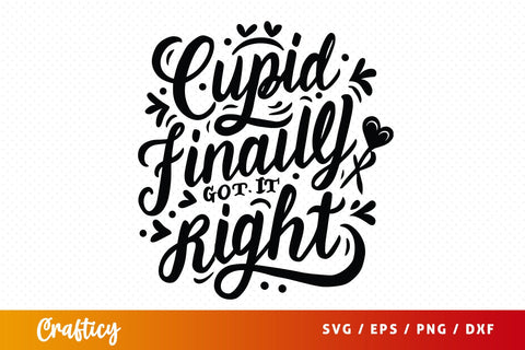 Cupid finally got it right SVG Design SVG Designangry 