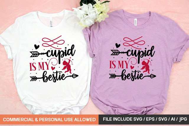 Cupid Is My Bestie Svg Design SVG designmaster24 